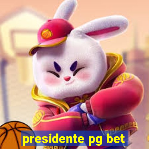 presidente pg bet